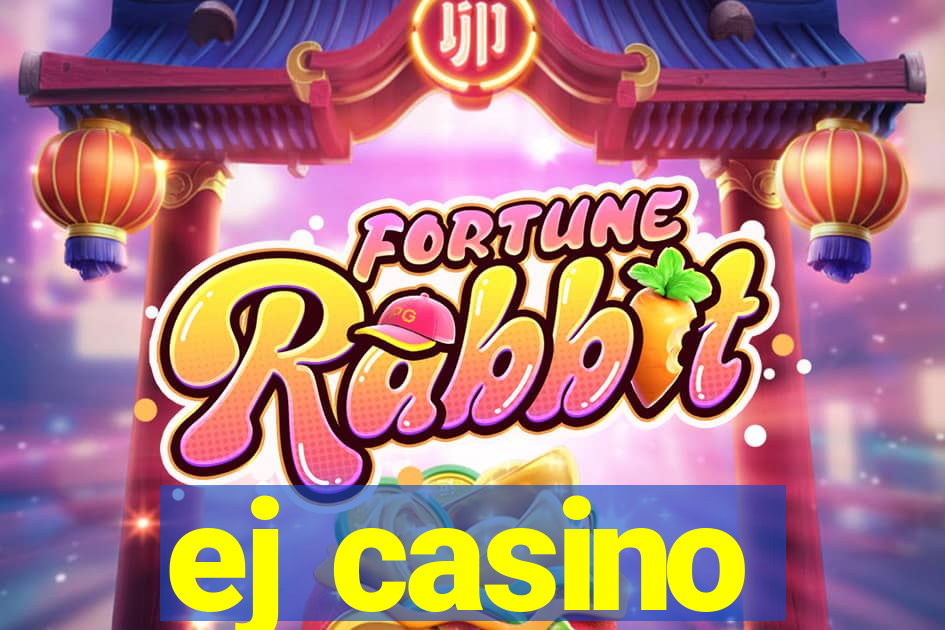 ej casino